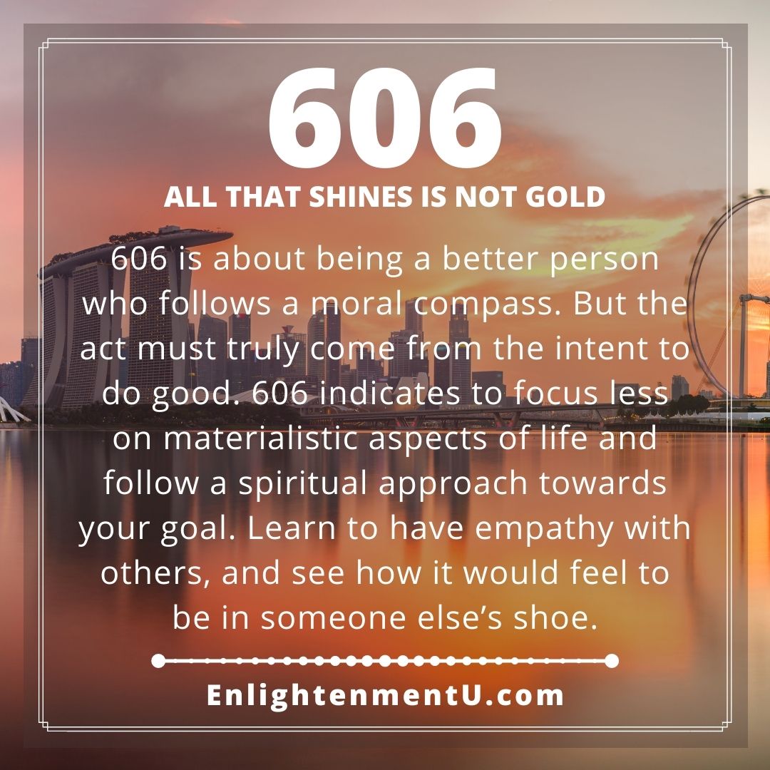 606 Angel Number All That Shines Is Not Gold Seeing 606 Meaning