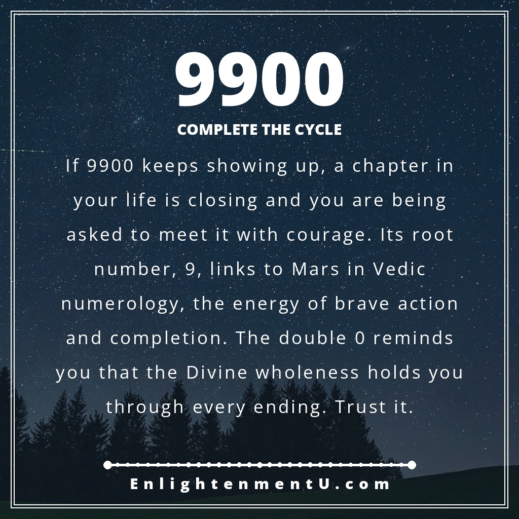 Meaning of seeing 9900 angel number pin with the number 9900 large over a soft dawn sky; text reads 'Complete the Cycle', the Vedic meaning of seeing 9900 angel number.