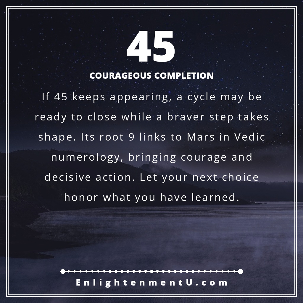 45 angel number pin with the number 45 over a warm sunrise and open road; text reads 'Courageous Completion', meaning of seeing 45 angel number.