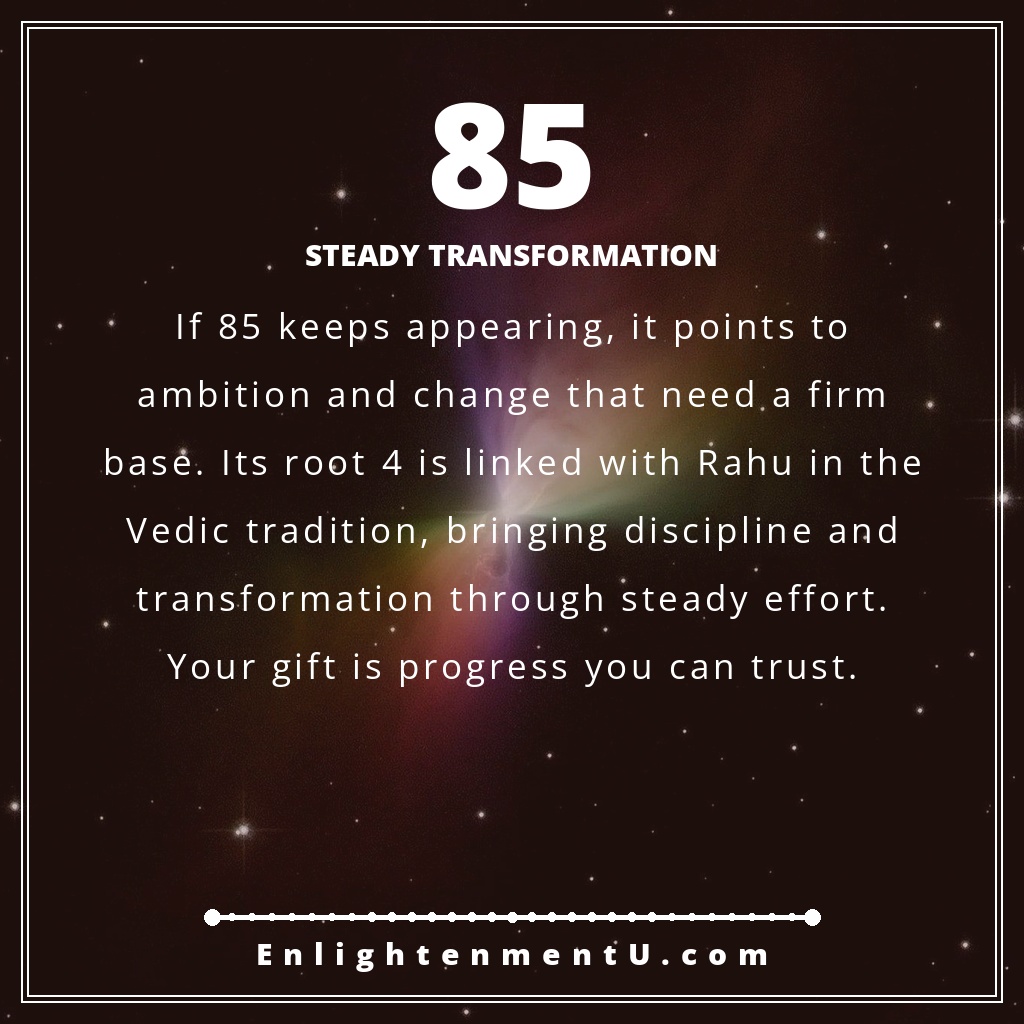 85 angel number pin with large gold number 85 over a soft spiritual background; text reads 'Steady Transformation,' meaning of seeing 85 angel number